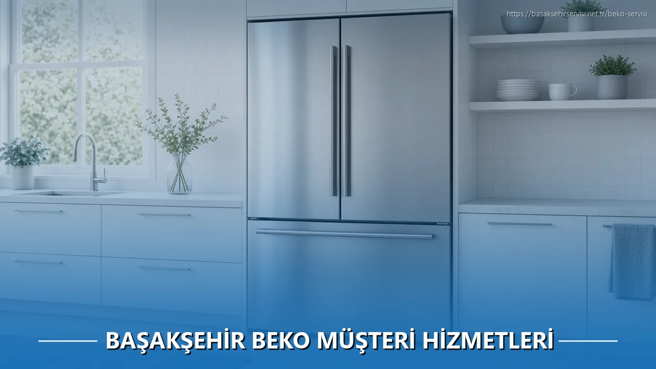 Başakşehir Beko Müşteri Hizmetleri